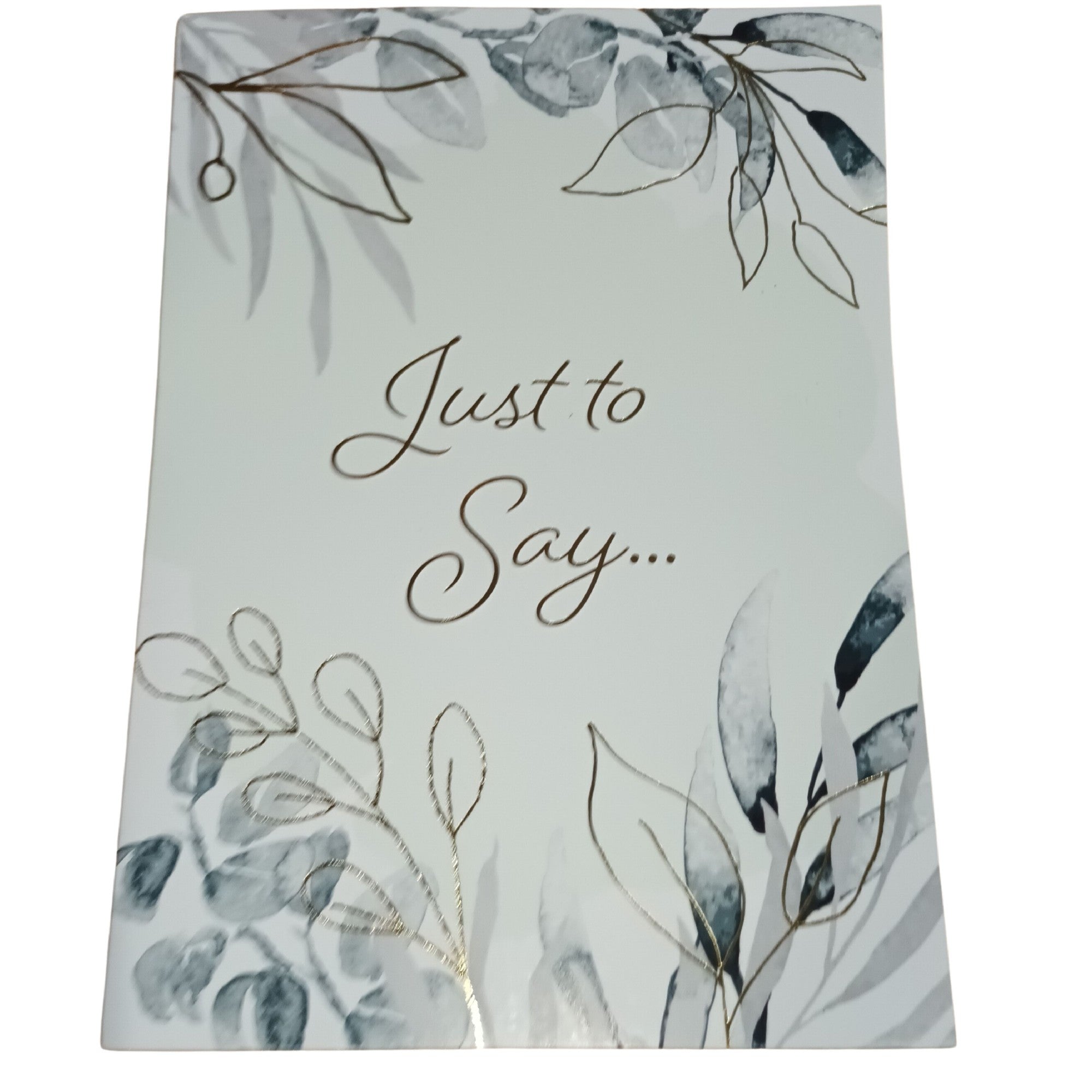 Card Just To Say...