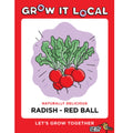 Grow It Local - Radish Red Ball